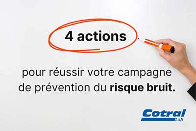 4 actions pour réussir votre campagne de prévention du risque BRUIT