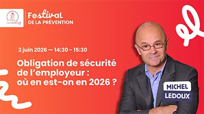Prévention des risques : où en est l&rsquo;obligation de sécurité de l’employeur en 2026 ?