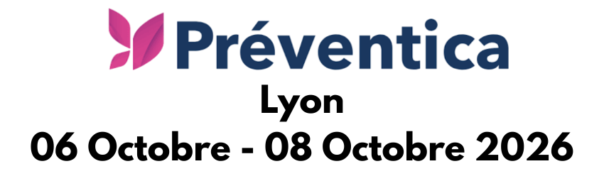 Préventica Lyon 2026 Salon Pour un monde [du travail] meilleur